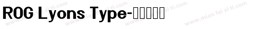 ROG Lyons Type字体转换